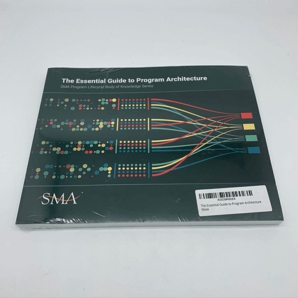 The Essential Guide to Proposal Development: SMA Program Lifecycle Body of Knowl